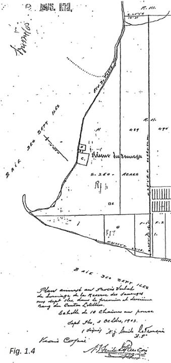 Plan of the proposed reserve (Fig. 1.4) as surveyed by Lefrançois, dated 1903/10/05, found at tab 92, Exhibit P-63.